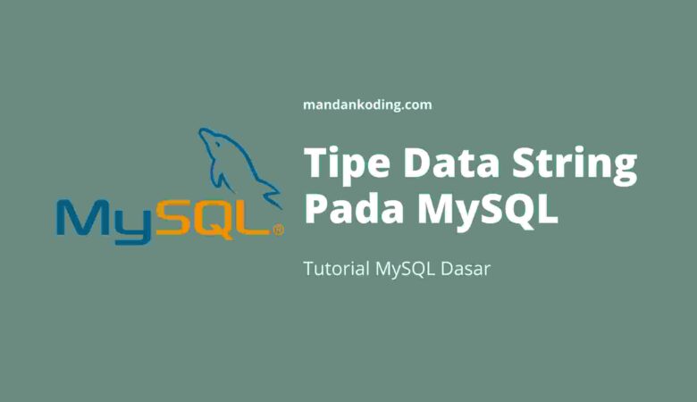 Tipe Data String Pada MySQL