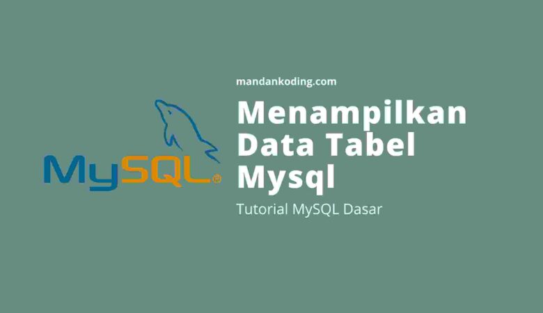 Cara Menampilkan Data Tabel Mysql-1